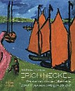 Erich Heckel - Werkverzeichnis der Gemälde, Wandbilder und Skulpturen