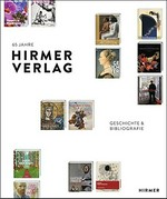 65 Jahre Hirmer Verlag: Geschichte & Bibliografie