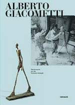 Alberto Giacometti: Meisterwerke aus der Fondation Maeght