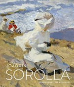 Joaquín Sorolla - Spaniens Meister des Lichts