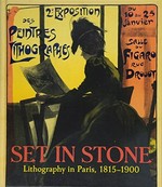 Set in stone: lithography in Paris, 1815-1900