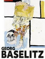 Georg Baselitz in the Bavarian State Painting Collections