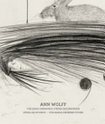 Ann Wolff - The early drawings, 1981-1988 = Ann Wolff - Frühe Zeichnungen, 1981-1988