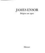 James Ensor: Belgien um 1990 : Kunsthalle der Hypo-Kulturstiftung, München, 31.3.-21.5.1989