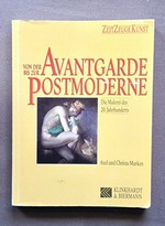 Von der Avantgarde bis zur Postmoderne: die Malerei des 20. Jahrhunderts