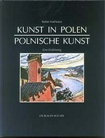 Kunst in Polen, 966-1990: Eine Einführung = Polnische Kunst, 966-1990