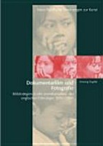 Dokumentarfilm und Fotografie: Bildstrategien in der amerikanischen und englischen Ethnologie 1936-1986