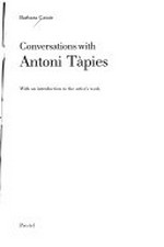 Gespräche mit Antoni Tapiès: mit einer Einführung zum Gesamtwerk