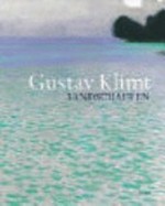 Gustav Klimt - Landschaften [dieses Buch erschien anlässlich der Ausstellung "Gustav Klimt - Landschaften" in der Österreichischen Galerie Belvedere, Wien (23.Oktober 2002 - 23. Februar 2003).