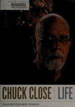 Chuck Close - Life