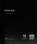 Otto Dix [a terrifying and beautiful world : this book is published in conjunction with "Otto Dix - a terrifying and beautiful world", ... Neue Galerie New York, March 11 - August 30, 2010, the Montreal Museum of Fine Arts, September 24, 2010 - January 2, 2011]