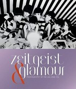 Zeitgeist & Glamour: photography of the 60s and 70s : Nicola Erni Collection, Switzerland