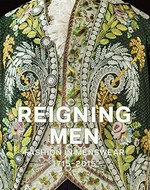 Reigning men: fashion in menswear, 1715-2015