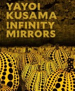 Yayoi Kusama - infinity mirrors