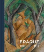 Braque 1906-1914 - Erfiinder des Kubismus = Braque 1906-1914 - Inventor of cubism