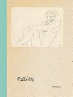 Henri Matisse - Erotic sketchbook = Henri Matisse - Erotisches Skizzenbuch