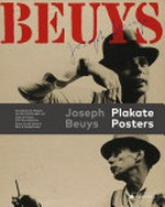 Joseph Beuys: Plakate: Verzeichnis der Plakate aus den Sammlungen Claus von der Osten & Rene S. Spiegelberger = Joseph Beuys: Posters