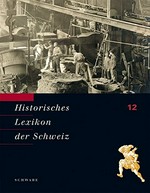 Historisches Lexikon der Schweiz = Dictionnaire historique de la Suisse = Dizionario storico della Svizzera Band 12 Stich - Vinzenz Ferrer
