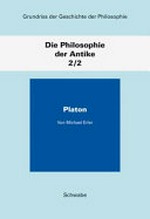 Grundriss der Geschichte der Philosophie: Band 2,2 ¬Die¬ Philosophie der Antike / hrsg. von Hellmut Flashar Platon / von Michael Erler