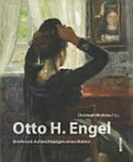 Otto H. Engel: 1866 - 1949 : Briefe und Aufzeichnungen eines Malers : Werkverzeichnis auf CD-ROM