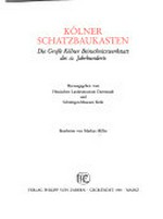 Kölner Schatzbaukasten: Die große Kölner Beinschnitzwerkstatt des 12. Jahrhunderts : [Ausstellung in Darmstadt 30.10.1997 - 18.1.1998, in Köln 30.1.1998 bis 19.4.1998]