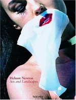 Helmut Newton: Sex & Landscapes