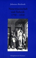 Naturwissenschaft und Ästhetik 1750 - 1810