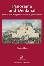 Panorama und Denkmal: Studien zum Bildgedächtnis des 19. Jahrhunderts