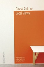 Global culture - Local views: die Beiträge der Vortragsreihe artiparlando 2011/12