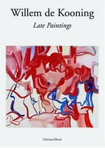 Willem de Kooning: Late paintings [4 July - 24 September 2006, State Hermitage Museum, St. Petersburg]