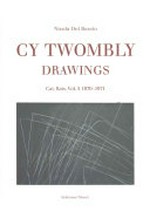 Cy Twombly - drawings: cat. rais. Vol. 5 1970 - 1971