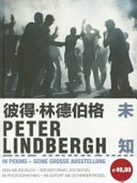 Peter Lindbergh - The unknown: the Chinese episode