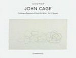 John Cage: catalogue raisonné of the visual artworks Vol. 1 Ryoanji