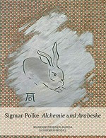 Sigmar Polke - Alchemie und Arabeske