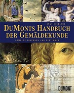 DuMonts Handbuch der Gemäldekunde: Gemälde erkennen und bestimmen