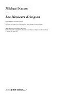 Michael Kunze: Les messieurs d'Avignon: der Katalog erscheint anlässlich der Ausstellung "Les messieurs d'Avignon von Michael Kunze, 3. Februar - 18. März 2007