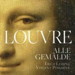 Der Louvre: alle Gemälde