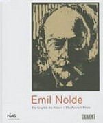 Emil Nolde - Die Graphik des Malers = Emil Nolde - The painter's prints