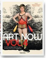 Art now! Vol. 4 / [ed. by Hans Werner Holzwarth]