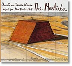 Christo und Jeanne-Claude - The Mastaba: project for Abu Dhabi UAE : [a work in progress]