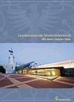 Landesmuseum Niederösterreich: 100 Jahre "festes" Haus