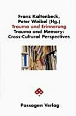 Trauma und Erinnerung: cross-cultural perspectives = Trauma and memory