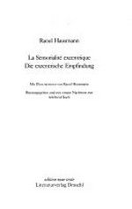 La sensorialité excentrique = Die exzentrische Empfindung La sensorialité excentrique = Die exzentrische Empfindung