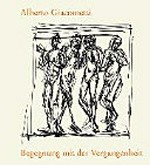 Alberto Giacometti, Begegnungen mit der Vergangenheit: Kopien nach alter Kunst