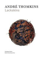 André Thomkins: lackskins : [dieser Katalog erscheint zur Ausstellung "André Thomkins: Lackskins", Bündner Kunstmuseum Chur, 26. Mai bis 26. August 2012]