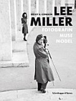 Lee Miller- Fotografin, Muse, Model