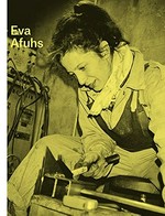 Windwürfel: Eva Afuhs [1954 - 2011] - das künstlerische Werk