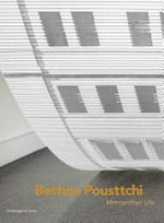 Bettina Pousttchi - Metropolitan life
