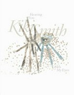 Kiki Smith - Hearing you with my eyes