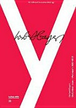 Herbert Bayer: die Berliner Jahre - Werbegrafik 1928 - 1938: Publikation anlässlich der Ausstellung "'Mein Reklame-Fegefeuer', Herbert Bayer, Werbegrafik 1928 - 1938"